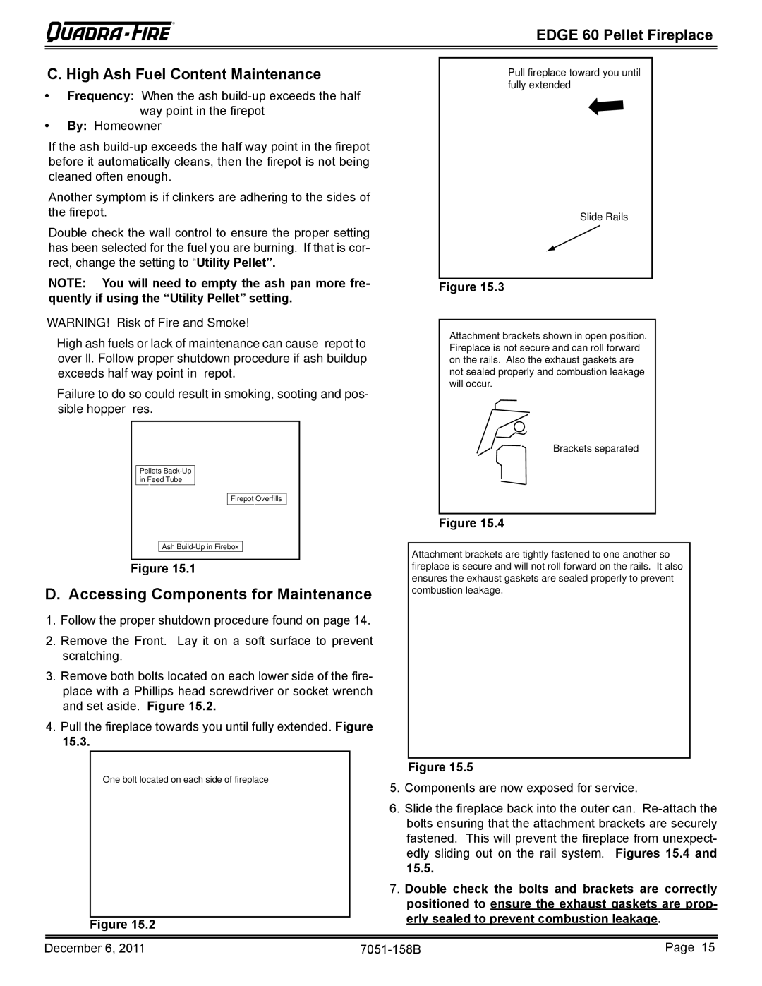 Quadra-Fire 7051-158B Accessing Components for Maintenance, Edge 60 Pellet Fireplace High Ash Fuel Content Maintenance 