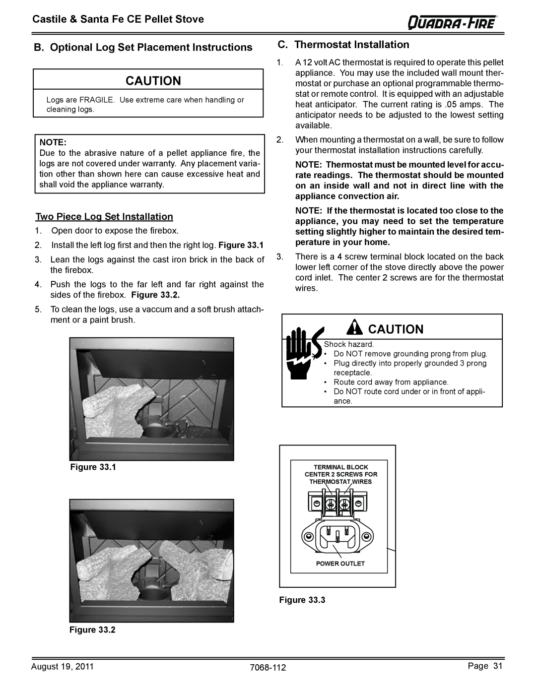 Quadra-Fire 7068-112 owner manual B. Optional Log Set Placement Instructions, C. Thermostat Installation 