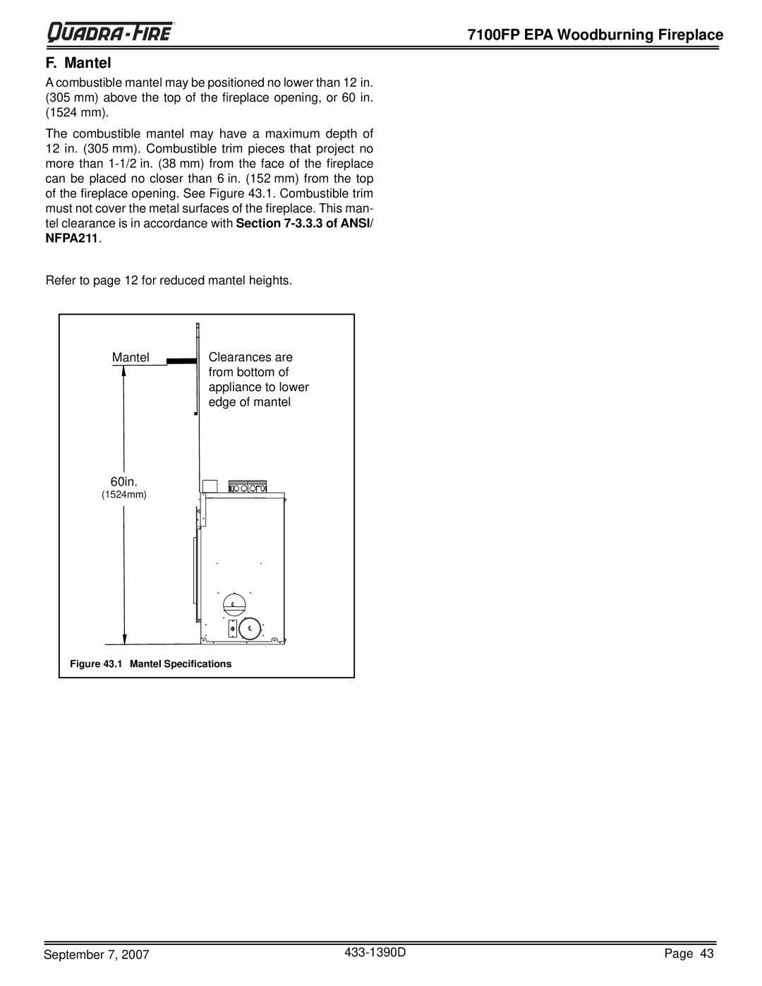 Quadra-Fire 7100FP-BK-B, 7100FP-NL-B, 7100FP-GD-B warranty 7100FP EPA Woodburning Fireplace Mantel, Mantel Speciﬁcations 