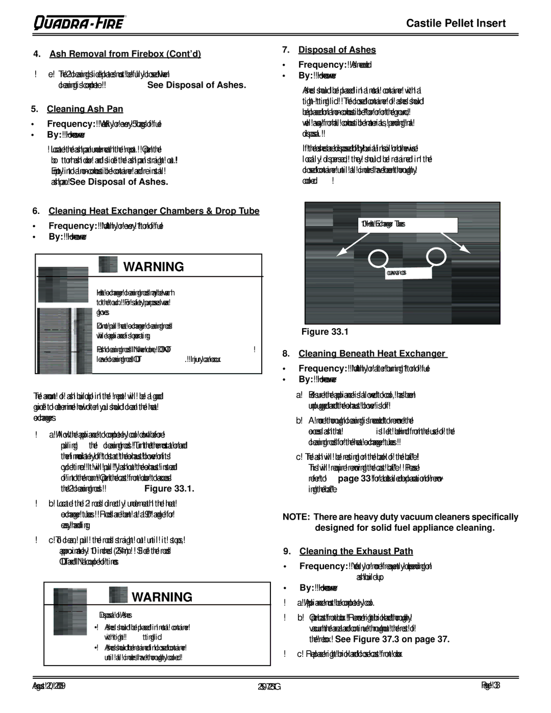 Quadra-Fire CASTINS-CSB Ash Removal from Firebox Cont’d, Cleaning Ash Pan, Disposal of Ashes Frequency As needed 