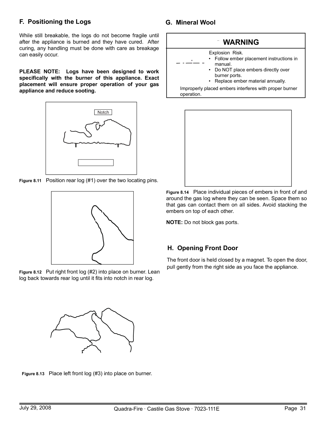 Quadra-Fire CASTILE-GAS-PMH, CASTILE-GAS-MBK, CASTILE-GAS-CSB Positioning the Logs, Mineral Wool, Opening Front Door 
