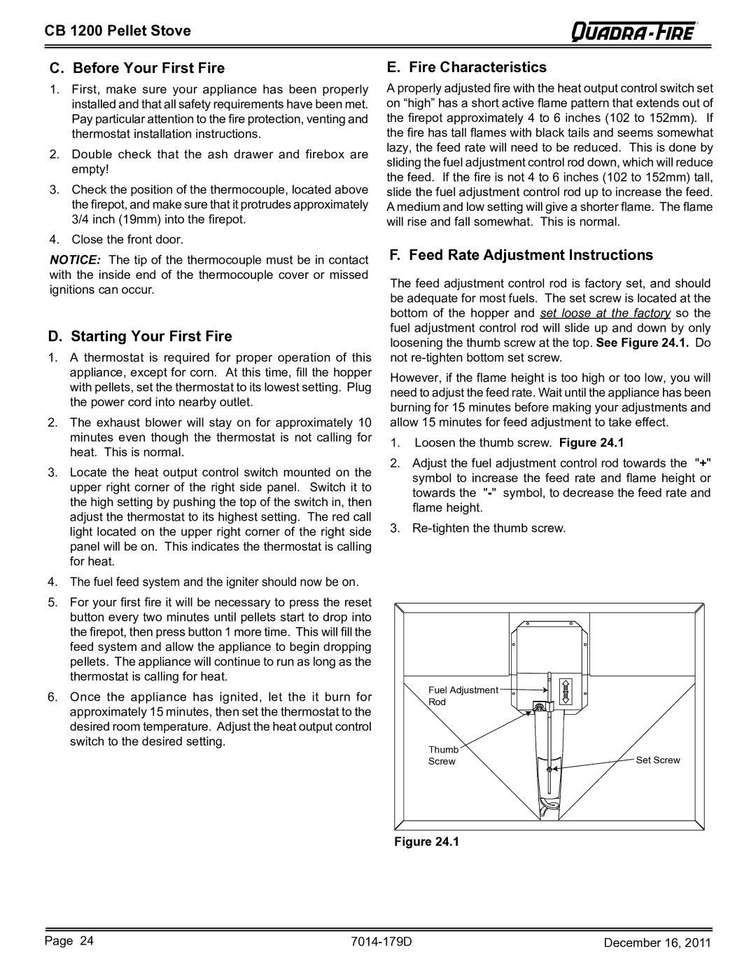 Quadra-Fire CB1200M-MBK CB 1200 Pellet Stove Before Your First Fire, Starting Your First Fire, Fire Characteristics 