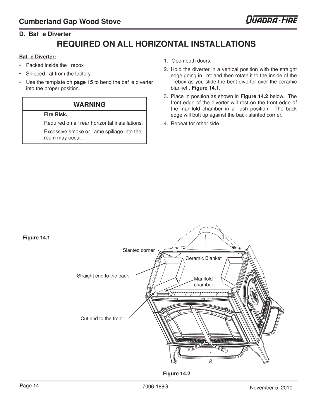 Quadra-Fire CUMPGAP-PMH, CUMBGAP-MBK warranty Bafﬂe Diverter, Fire Risk, Slanted corner Straight end to the back 