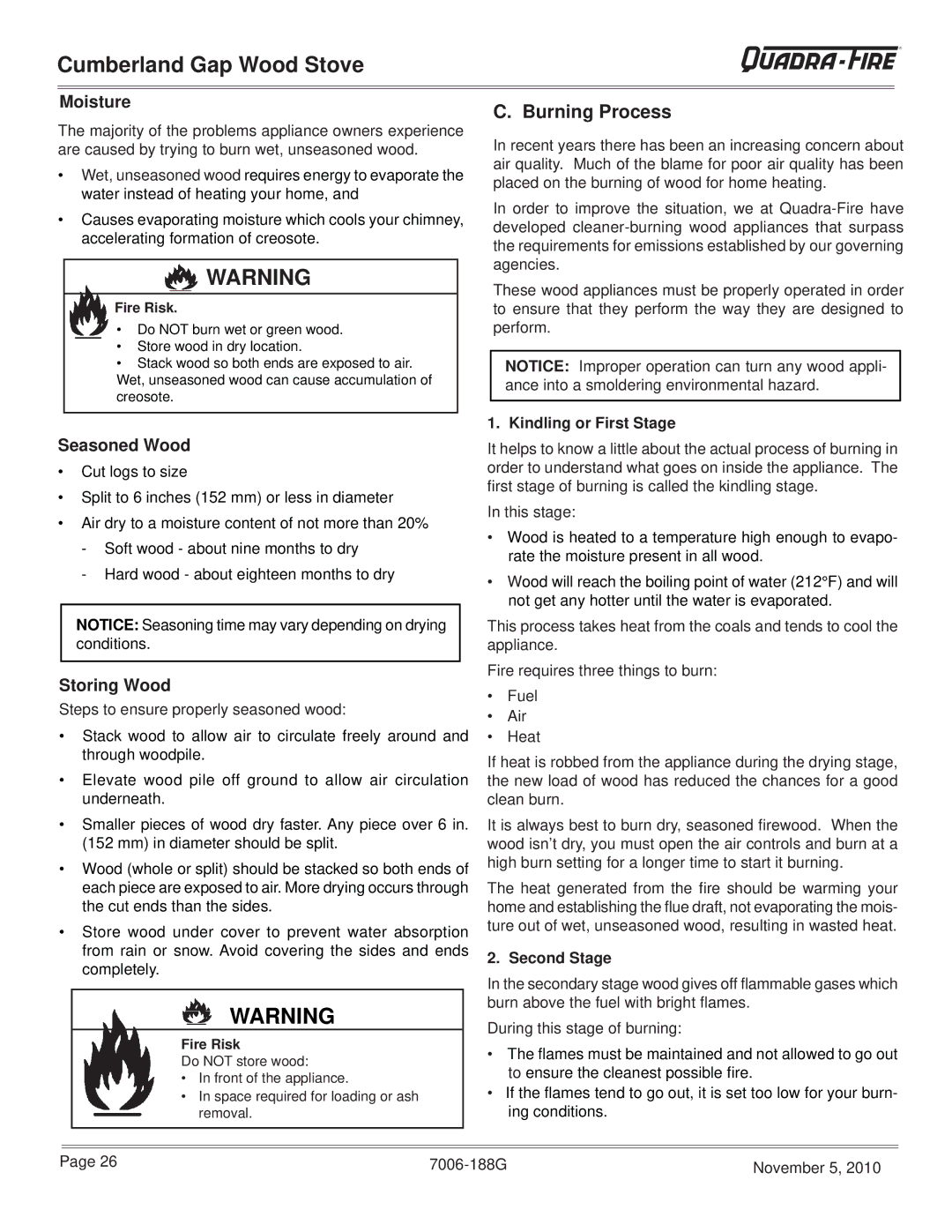 Quadra-Fire CUMPGAP-PMH, CUMBGAP-MBK warranty Burning Process, Moisture, Seasoned Wood, Storing Wood 