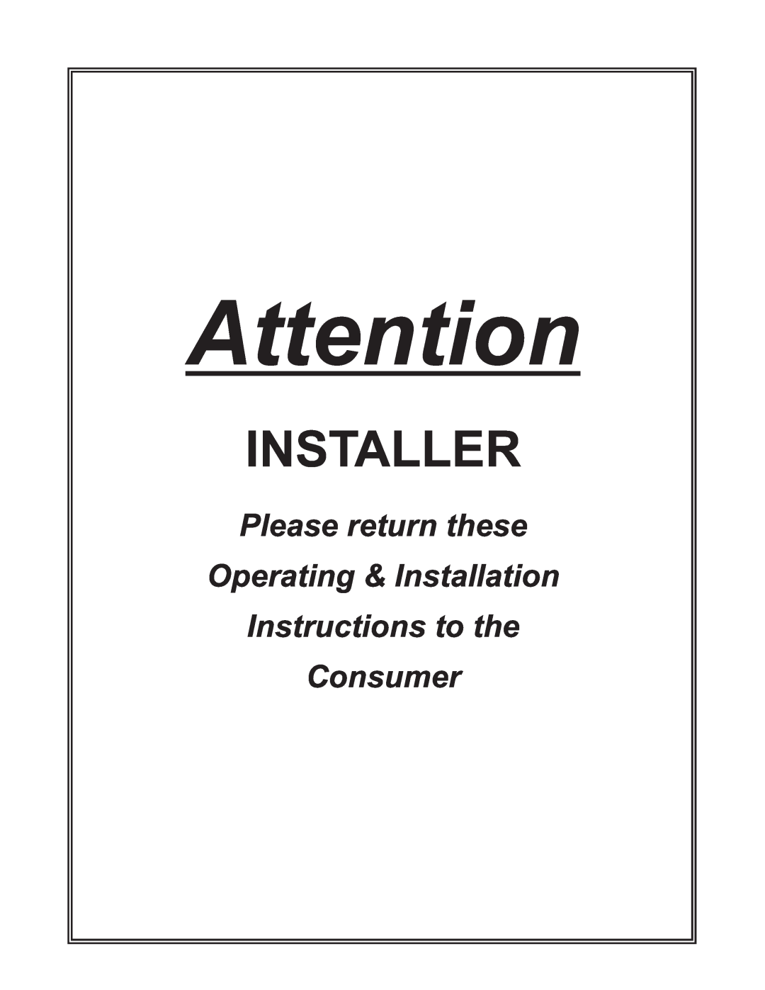 Quadra-Fire DV400S owner manual Installer, Please return these Operating & Installation, Instructions to the Consumer 