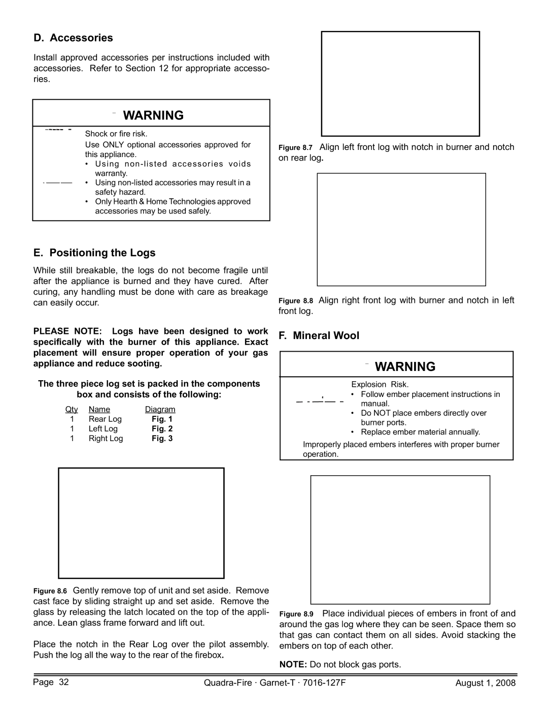 Quadra-Fire GARNET-D-MBK, GARNET-MBK, GARNET-D-PMH, GARNET-D-CWL owner manual Accessories, Positioning the Logs, Mineral Wool 