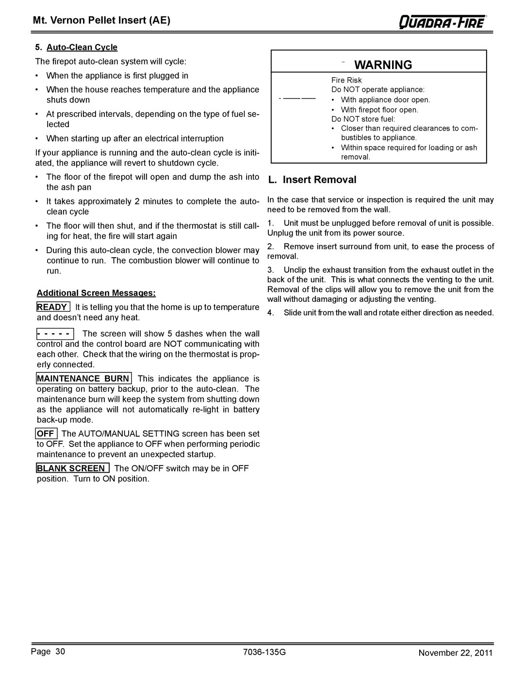 Quadra-Fire MTVERNINSAE-MBK, MTVERNINSAE-CSB, MTVERNINSAE-PMH Insert Removal, Auto-Clean Cycle, Additional Screen Messages 