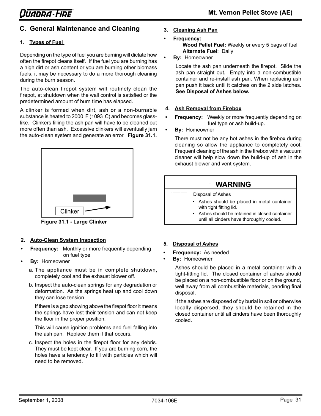 Quadra-Fire MTVERNON-AE-CSB Types of Fuel, Cleaning Ash Pan Frequency, Alternate Fuel Daily, See Disposal of Ashes below 