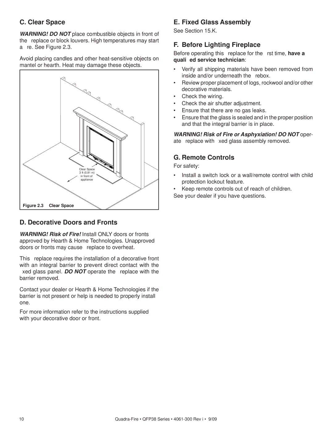 Quadra-Fire QFP38-NG, QFP38-LP Clear Space, Decorative Doors and Fronts, Fixed Glass Assembly, Before Lighting Fireplace 