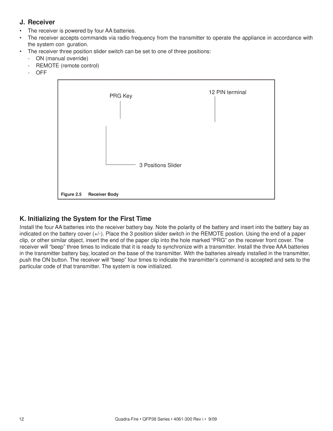 Quadra-Fire QFP38-NG, QFP38-LP Receiver, Initializing the System for the First Time, PRG Key PIN terminal Positions Slider 