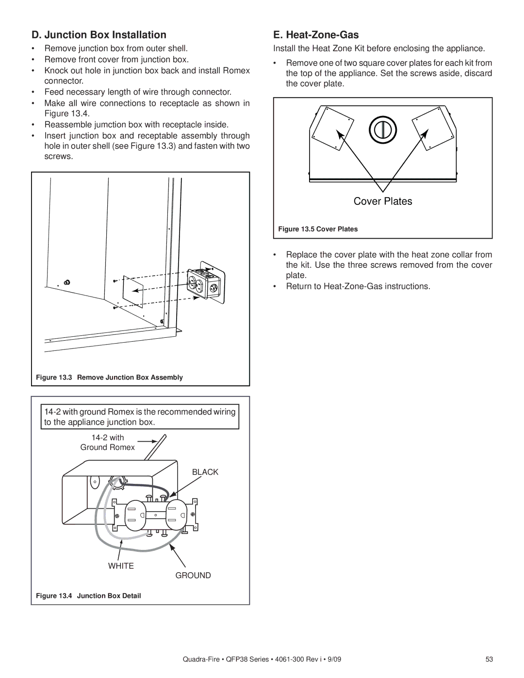 Quadra-Fire QFP38-LP Junction Box Installation, Heat-Zone-Gas, Install the Heat Zone Kit before enclosing the appliance 