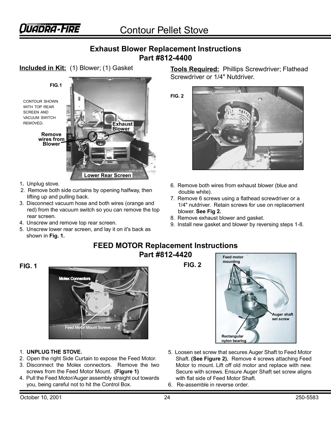 Quadra-Fire QUADRA-FIRE CONTOUR Exhaust Blower Replacement Instructions, 812-4400, FEED MOTOR Replacement Instructions 
