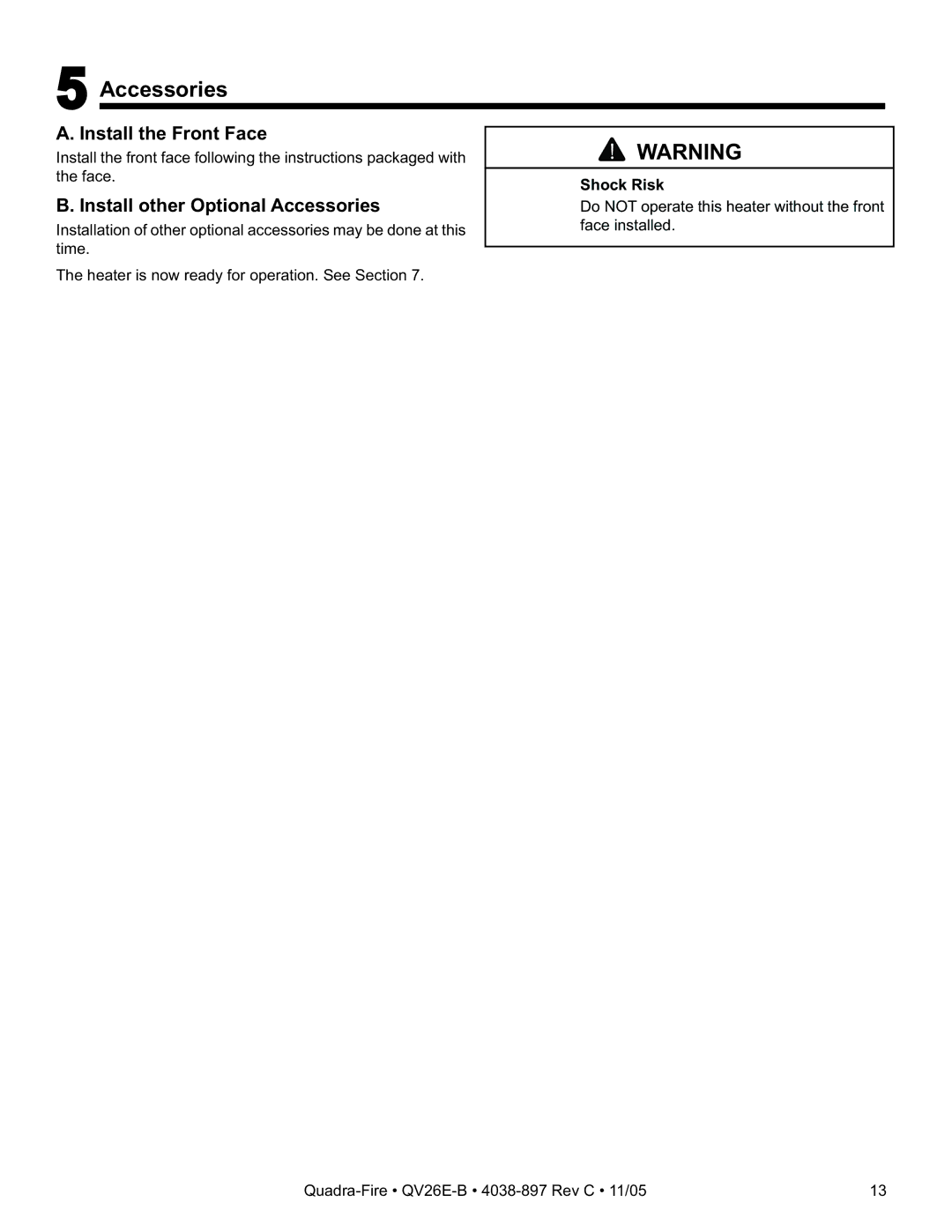 Quadra-Fire QV26E-B owner manual Install the Front Face, Install other Optional Accessories 