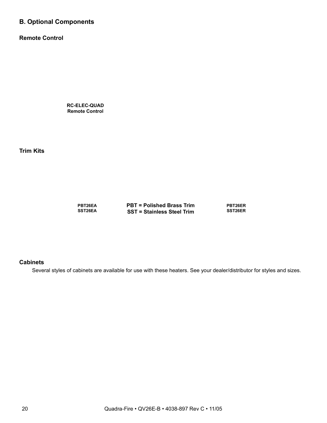 Quadra-Fire QV26E-B owner manual Optional Components, PBT = Polished Brass Trim, SST = Stainless Steel Trim 