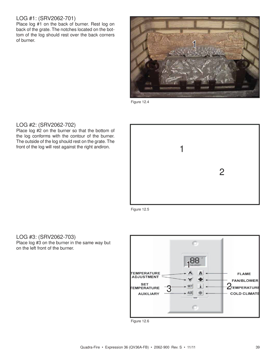 Quadra-Fire QV36A-FB owner manual LOG #1 SRV2062-701, LOG #2 SRV2062-702, LOG #3 SRV2062-703 