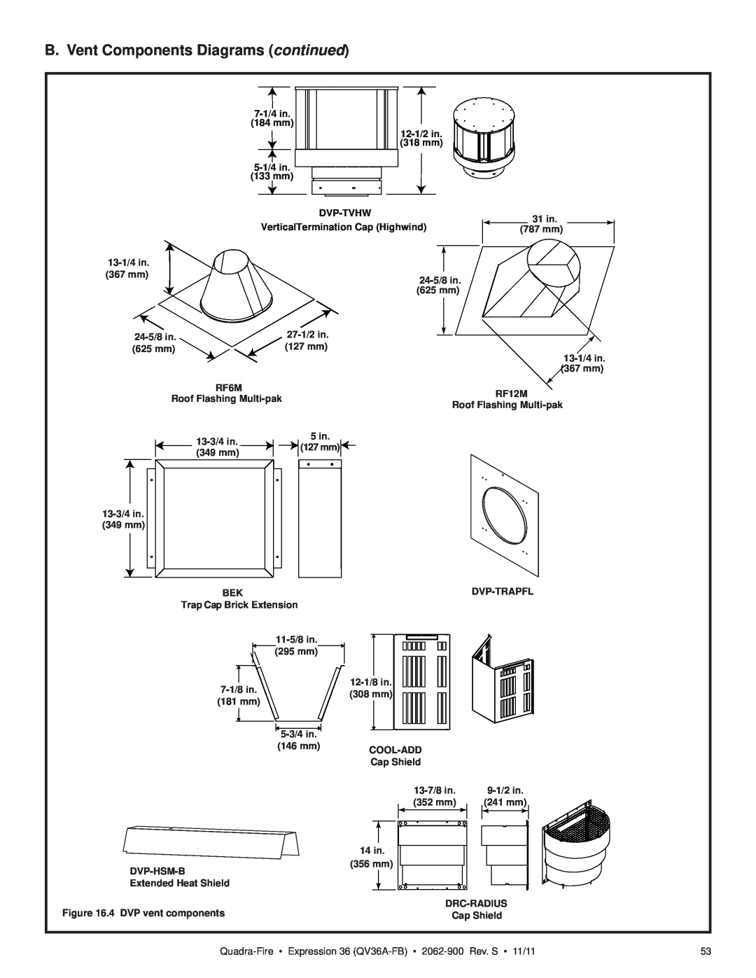 Quadra-Fire QV36A-FB B. Vent Components Diagrams continued, 12-1/2in, 318 mm, 31 in, 787 mm, 13-1/4in, 367 mm, 24-5/8in 