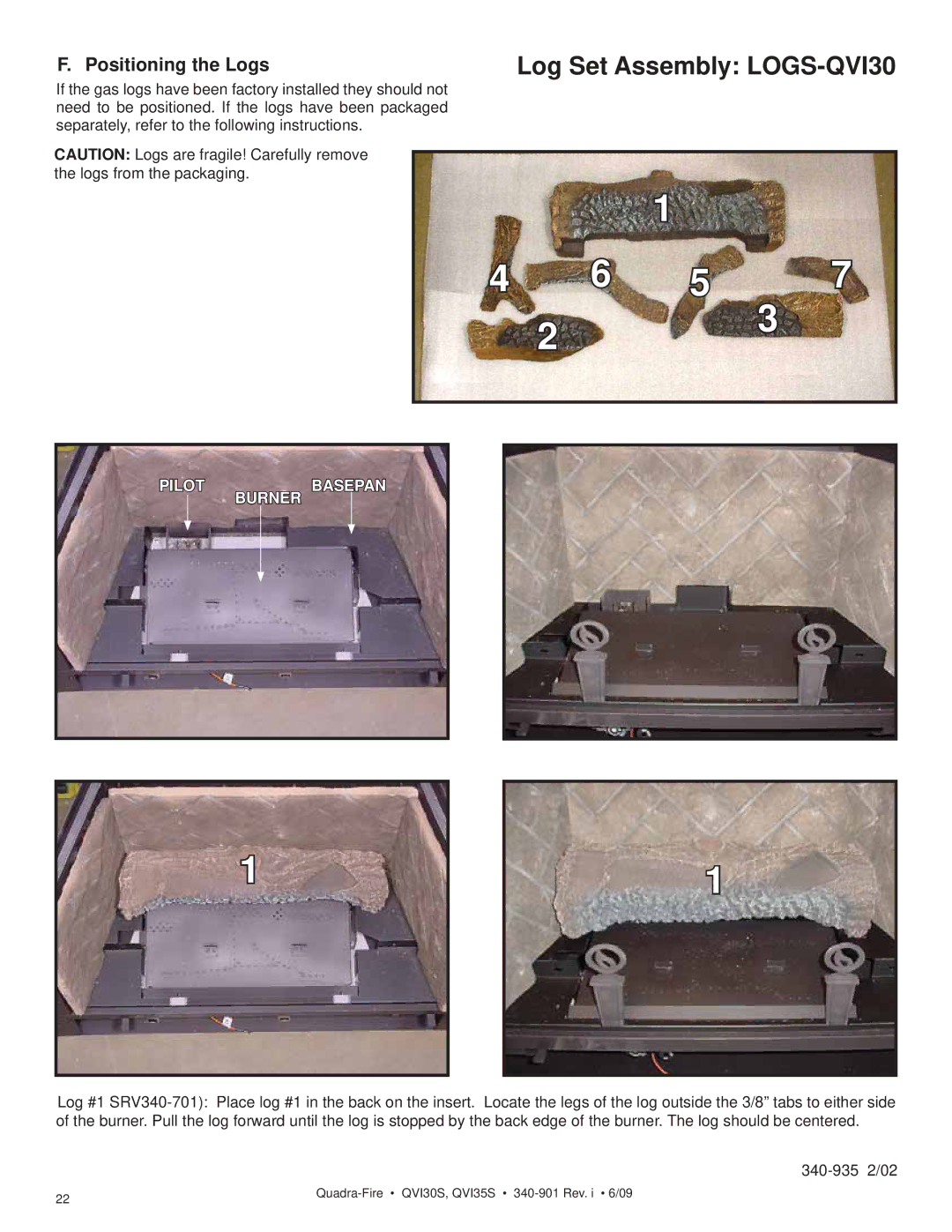 Quadra-Fire QVI35S, QVI30S owner manual Log Set Assembly LOGS-QVI30, Positioning the Logs 