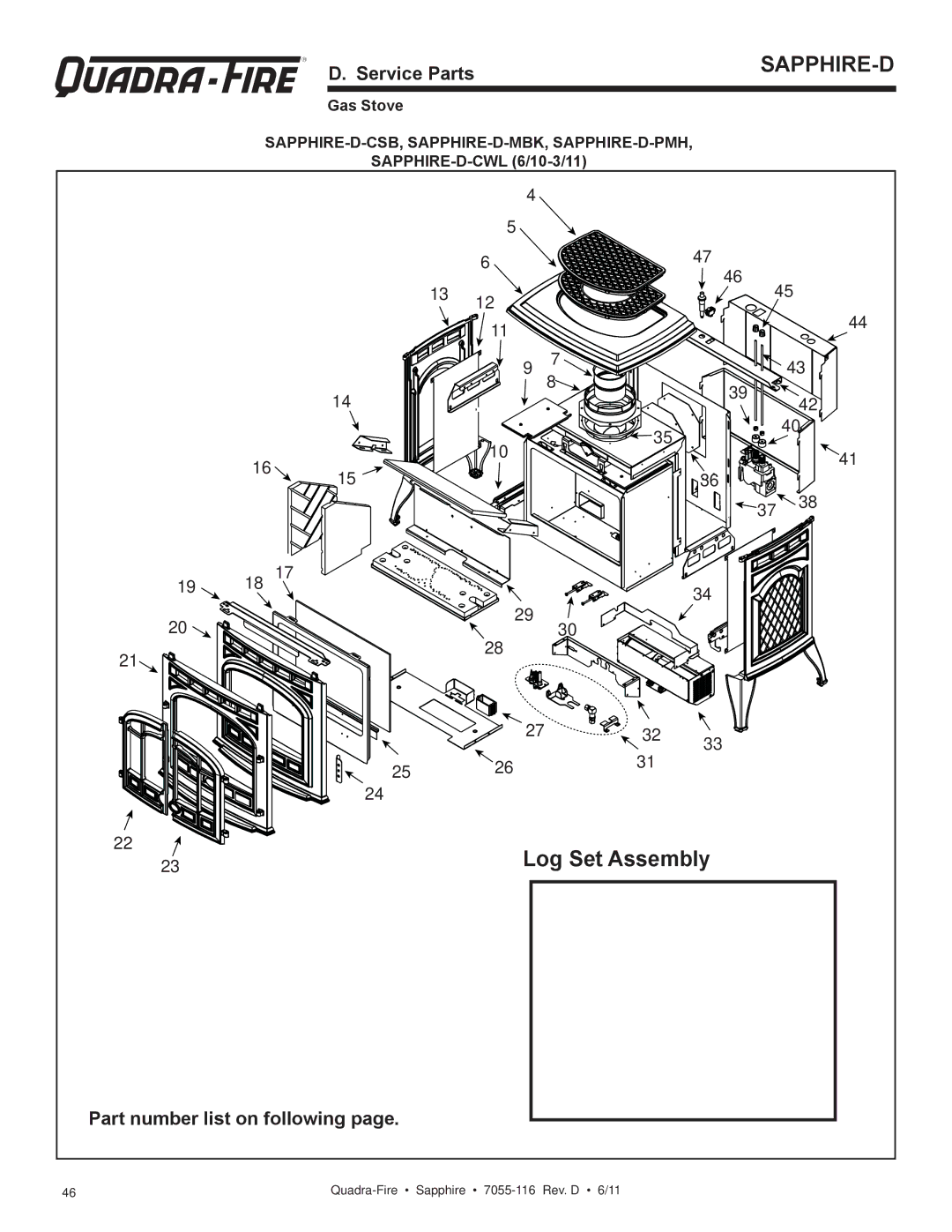 Quadra-Fire SAPPHIRE-D-PMH, SAPPHIRE-MBK owner manual Log Set Assembly, Service Parts, Part number list on following, 19 18 