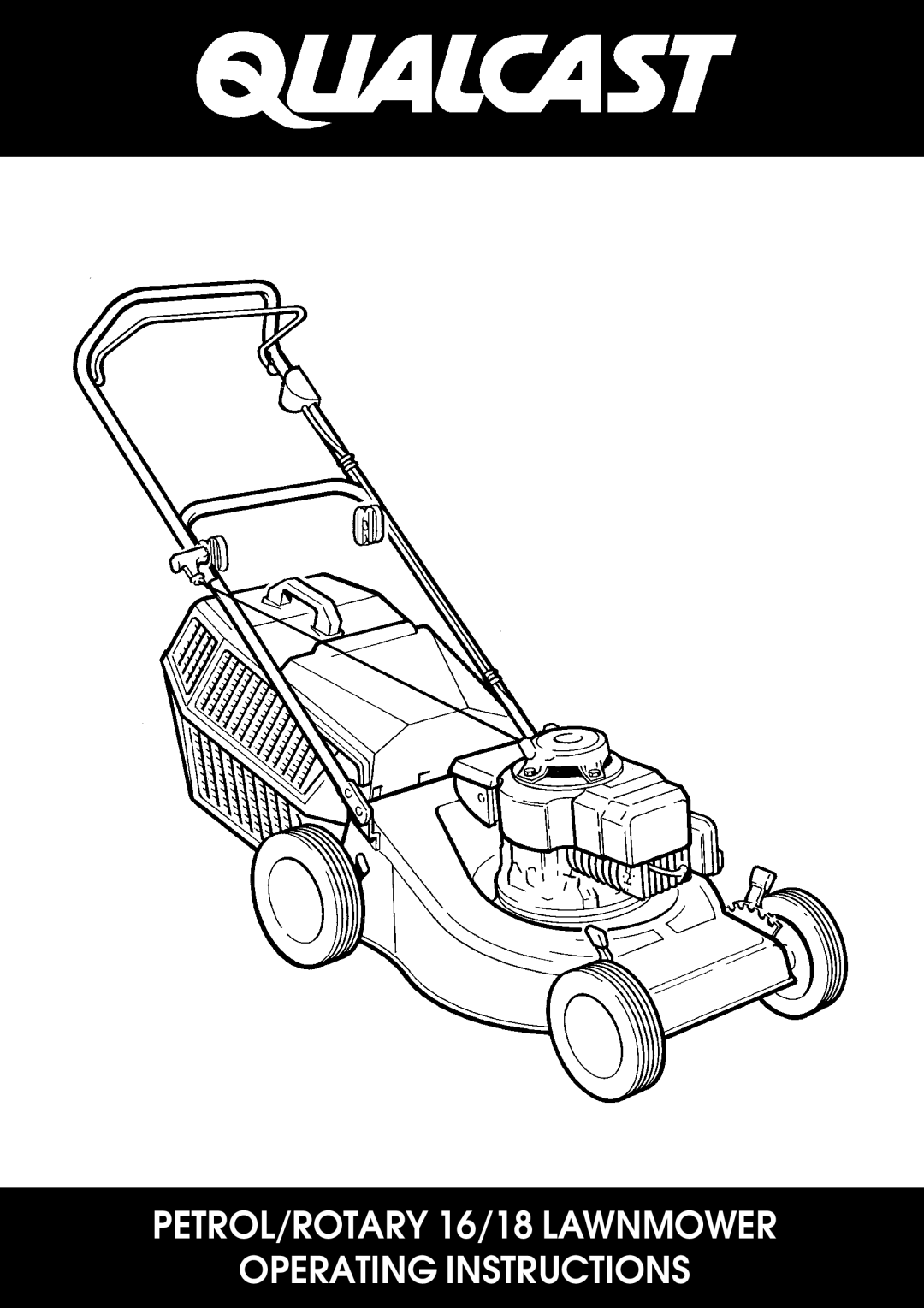 Qualcast manual PETROL/ROTARY 16/18 Lawnmower Operating Instructions 