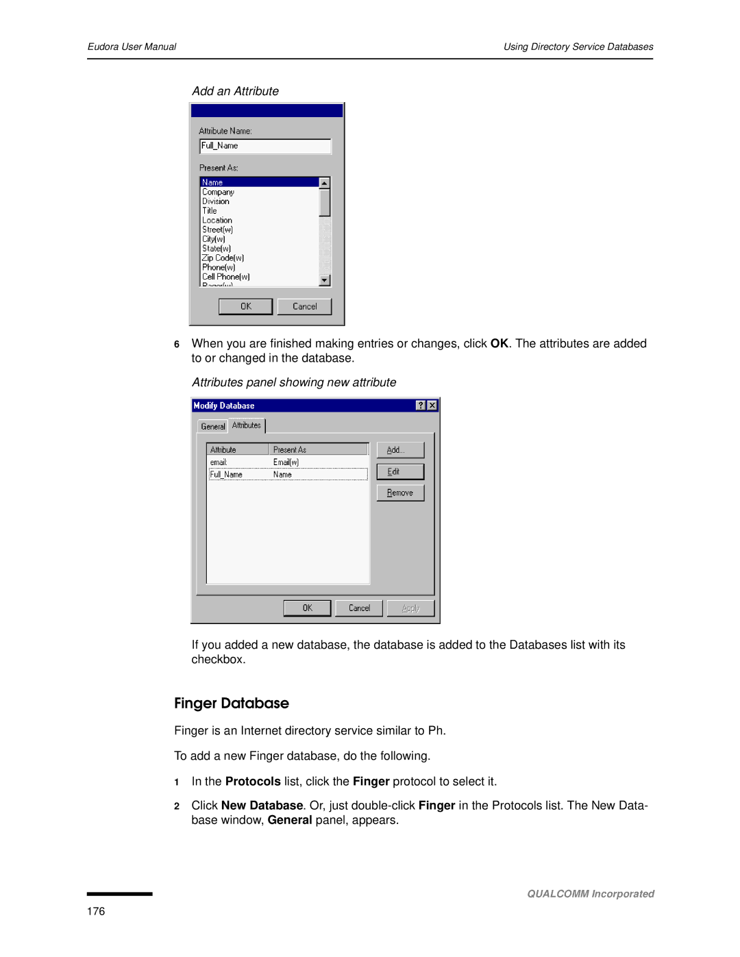 Qualcomm 4.3 user manual Finger Database, Add an Attribute, Attributes panel showing new attribute 