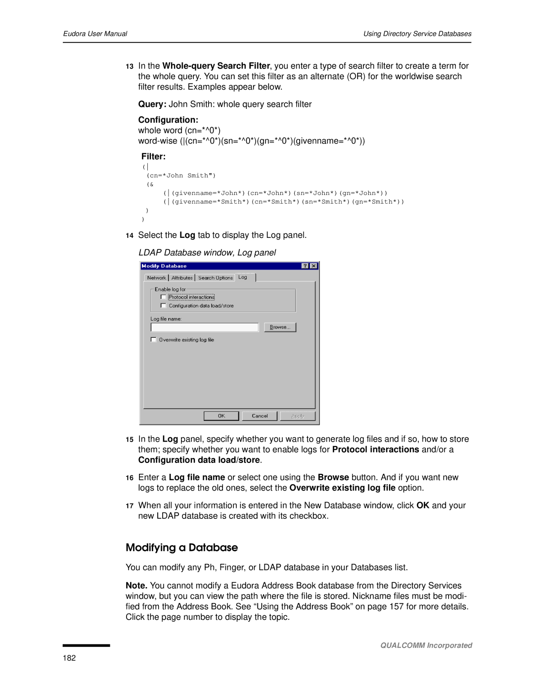 Qualcomm 4.3 user manual Modifying a Database, Configuration whole word cn=*0 