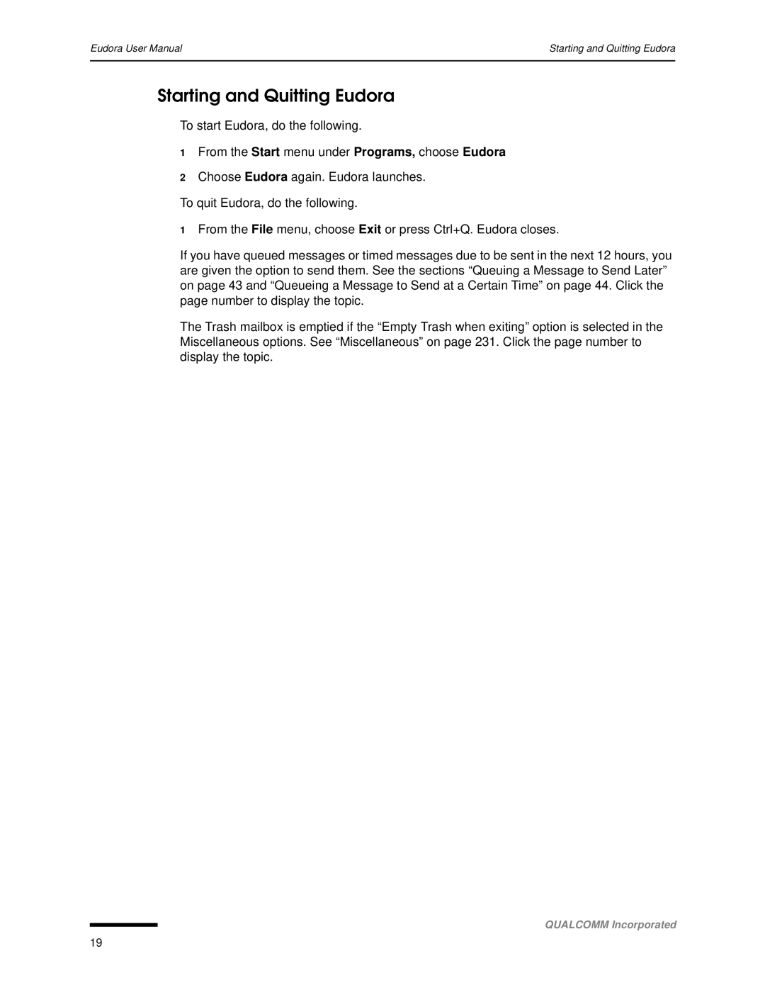 Qualcomm 4.3 user manual Starting and Quitting Eudora 