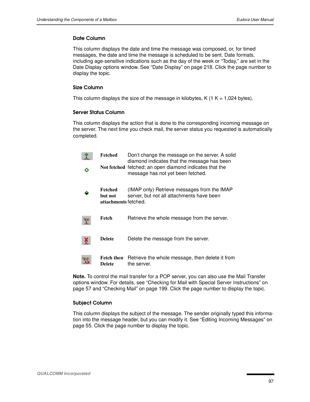 Qualcomm 4.3 user manual Delete the message from the server, Retrieve the whole message, then delete it from, Server 