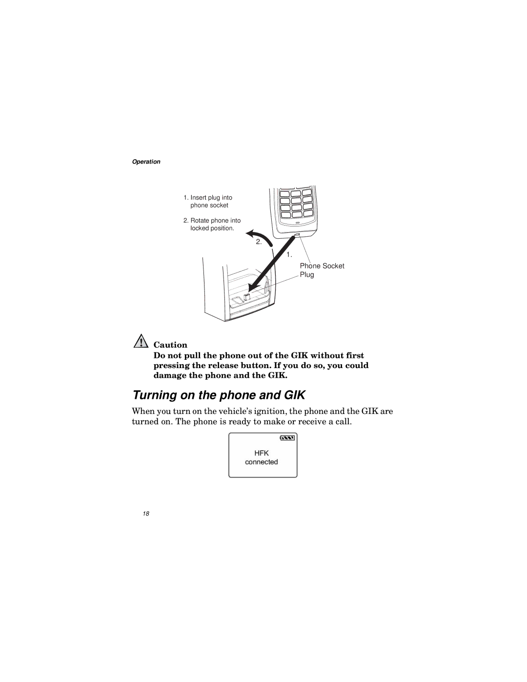 Qualcomm GIK-1700 manual Turning on the phone and GIK 