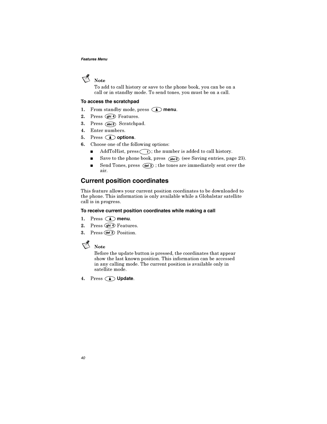 Qualcomm GSP-1600 manual Current position coordinates, To access the scratchpad, 3UHVV Hdwxuhv 3UHVV 3RVLWLRQ 