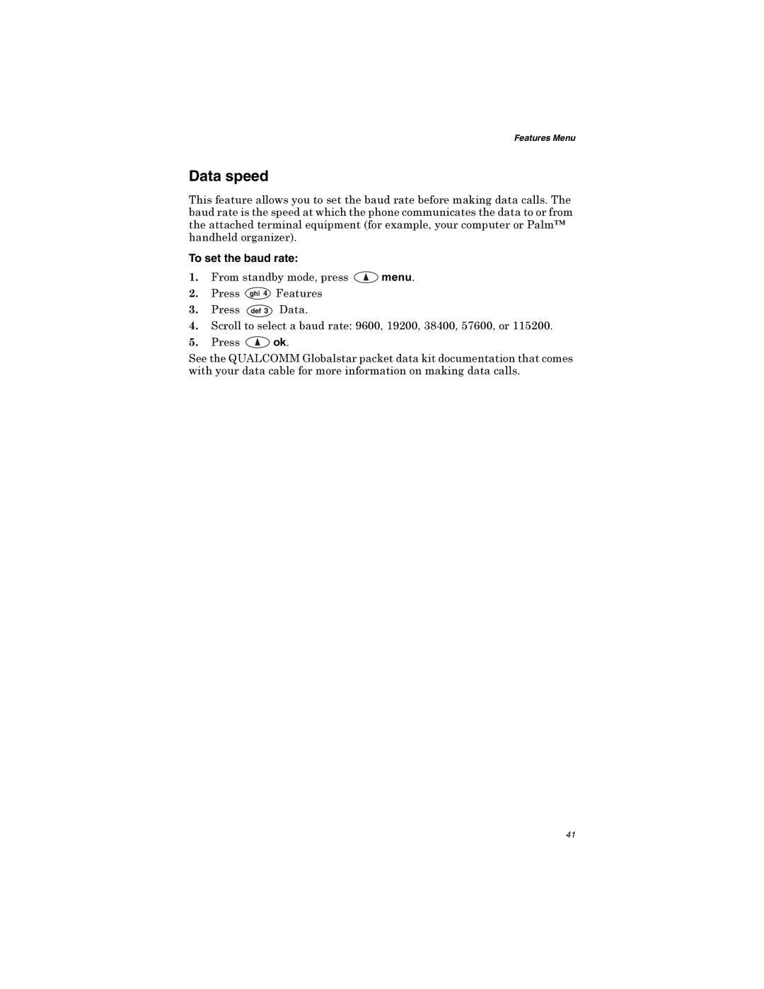 Qualcomm GSP-1600 manual Data speed, To set the baud rate, URPVWDQGE\PRGHSUHVV Phqx 3UHVV Hdwxuhv, 3UHVV DWD 