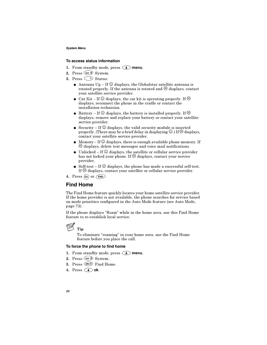 Qualcomm GSP-1600 manual Find Home, To access status information, To force the phone to find home 