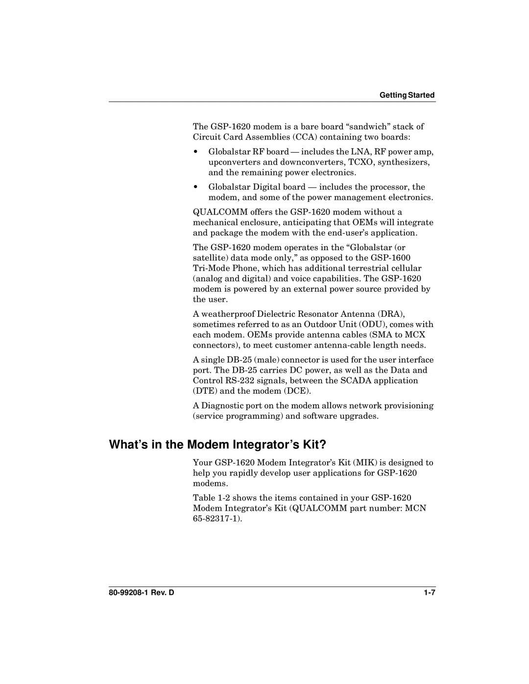 Qualcomm GSP-1620 specifications What’s in the Modem Integrator’s Kit? 