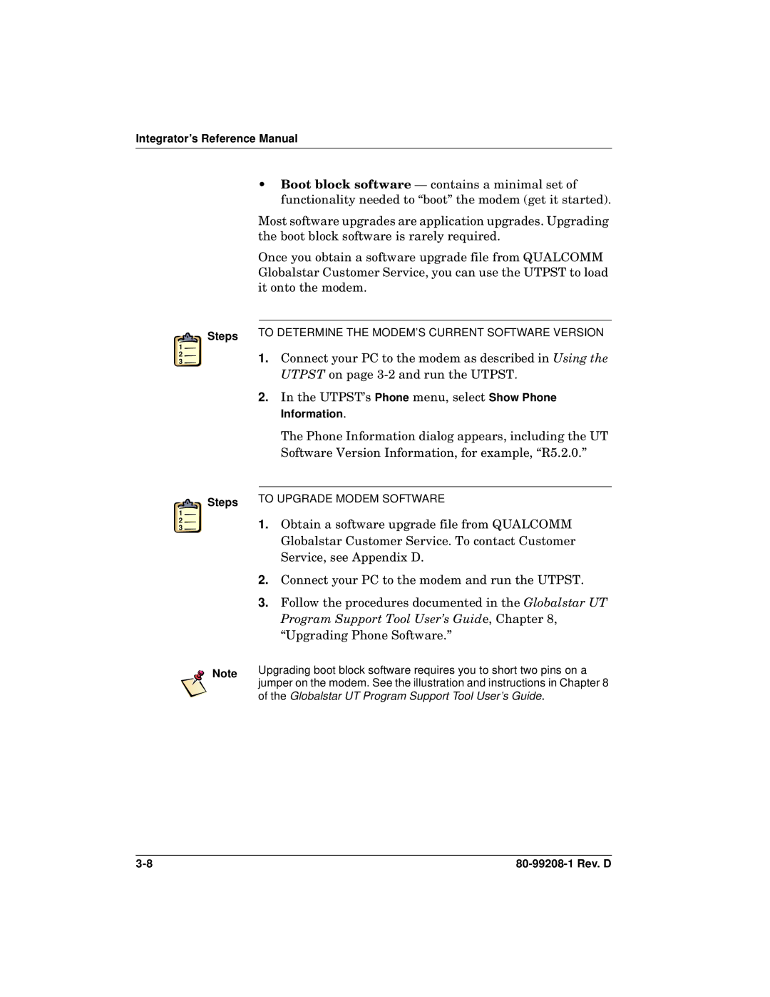 Qualcomm GSP-1620 Boot block software contains a minimal set, Functionality needed to boot the modem get it started 