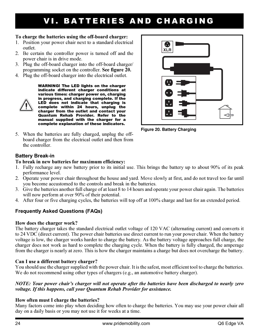 Quantum 06 edge va manual Battery Break-in, Frequently Asked Questions FAQs 