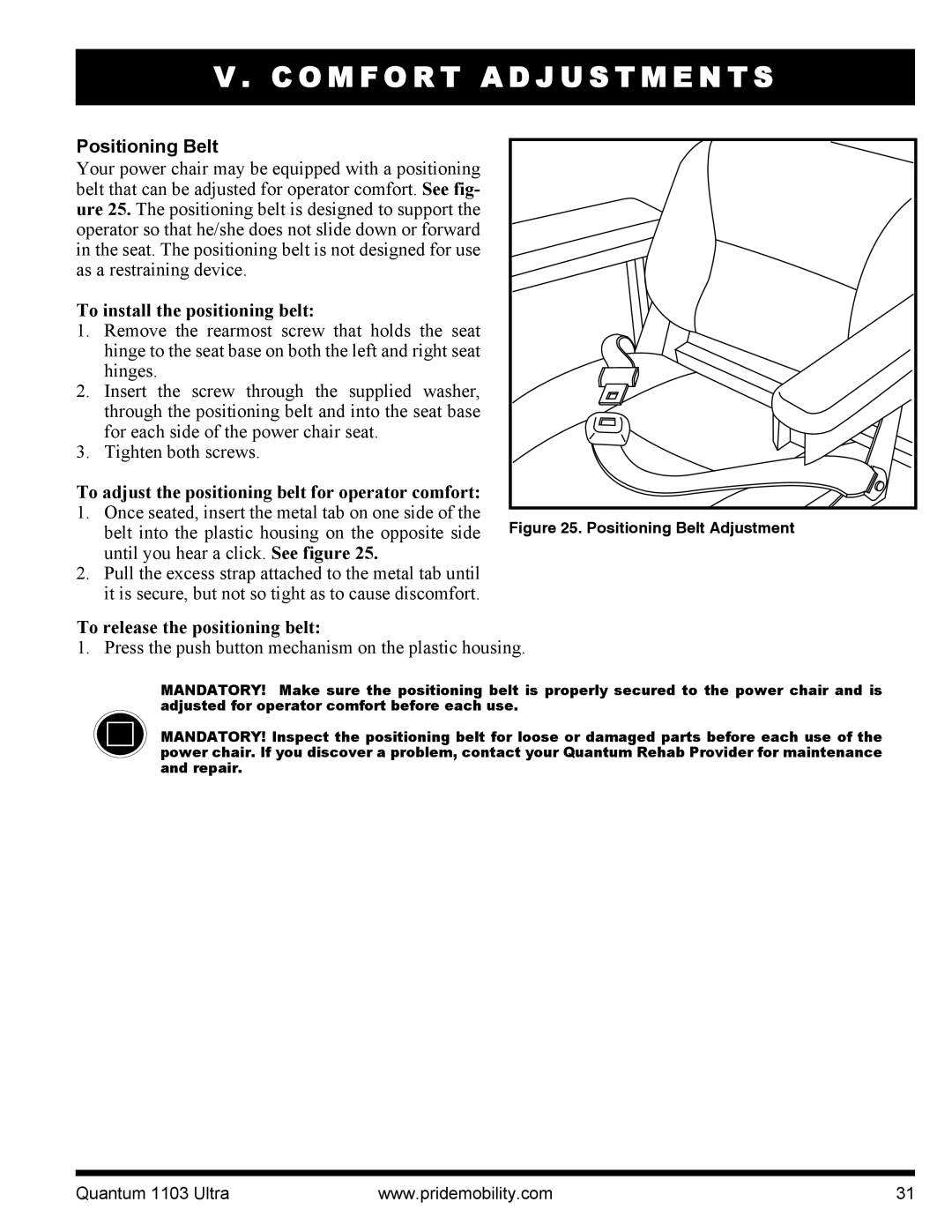 Quantum 1103 Ultra 2SP, 1103 Series Positioning Belt, To install the positioning belt, To release the positioning belt 