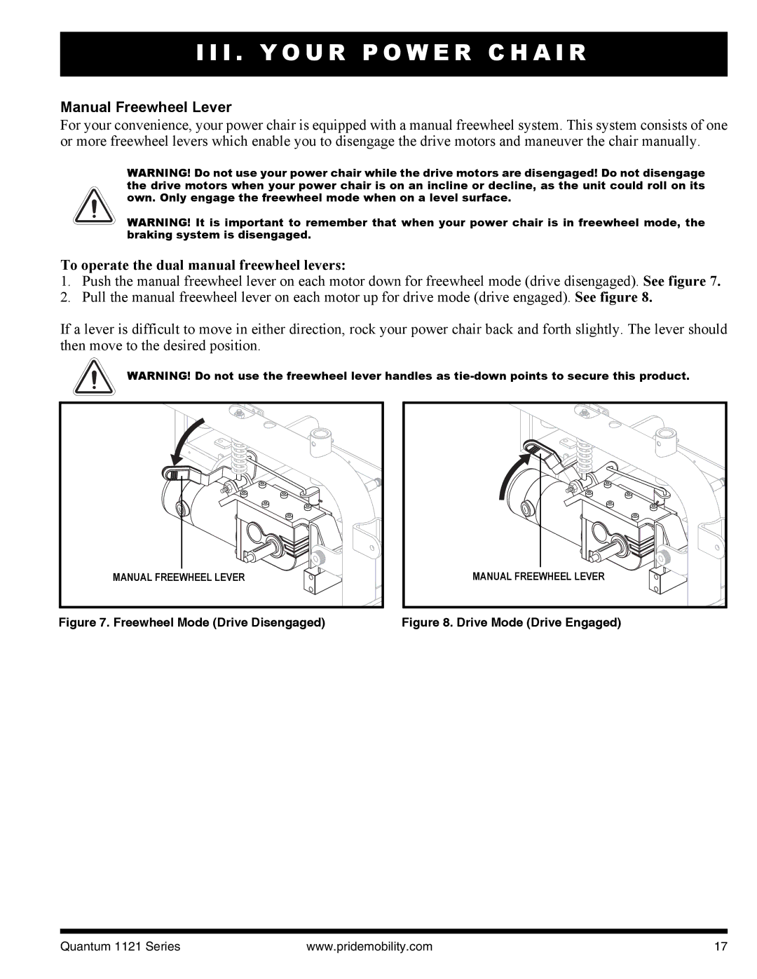 Quantum 1121 3SP, 1121 3MP Manual Freewheel Lever, To operate the dual manual freewheel levers 