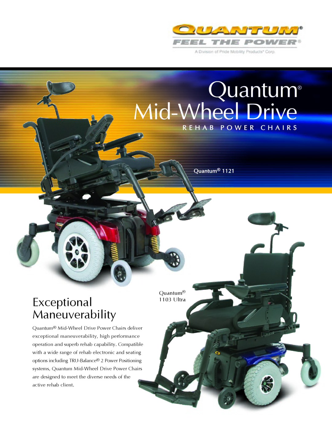 Quantum 1121 manual Exceptional Maneuverability 