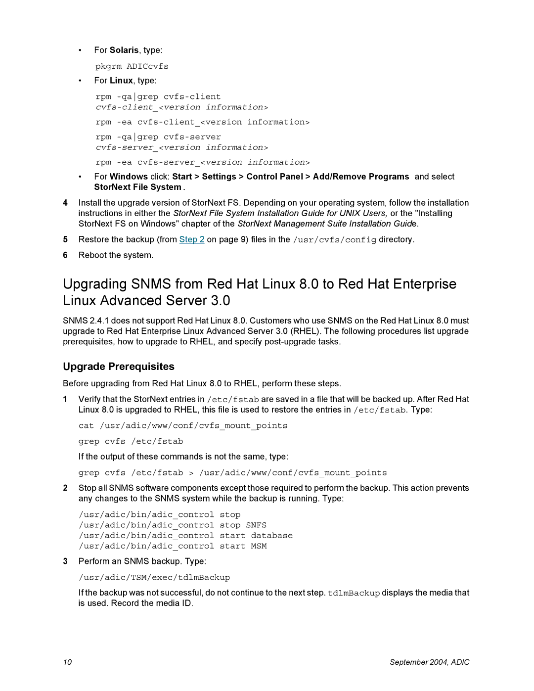 Quantum 2.4.1 manual Upgrade Prerequisites, Pkgrm ADICcvfs, Cat /usr/adic/www/conf/cvfsmountpoints grep cvfs /etc/fstab 