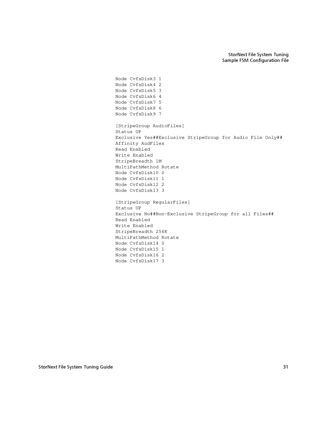 Quantum 3.1.4.1 manual StorNext File System Tuning Sample FSM Configuration File 