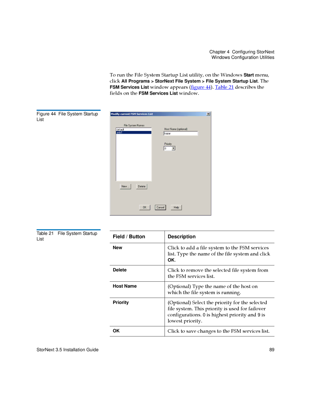 Quantum 3.5 manual Click to add a file system to the FSM services, List. Type the name of the file system and click 