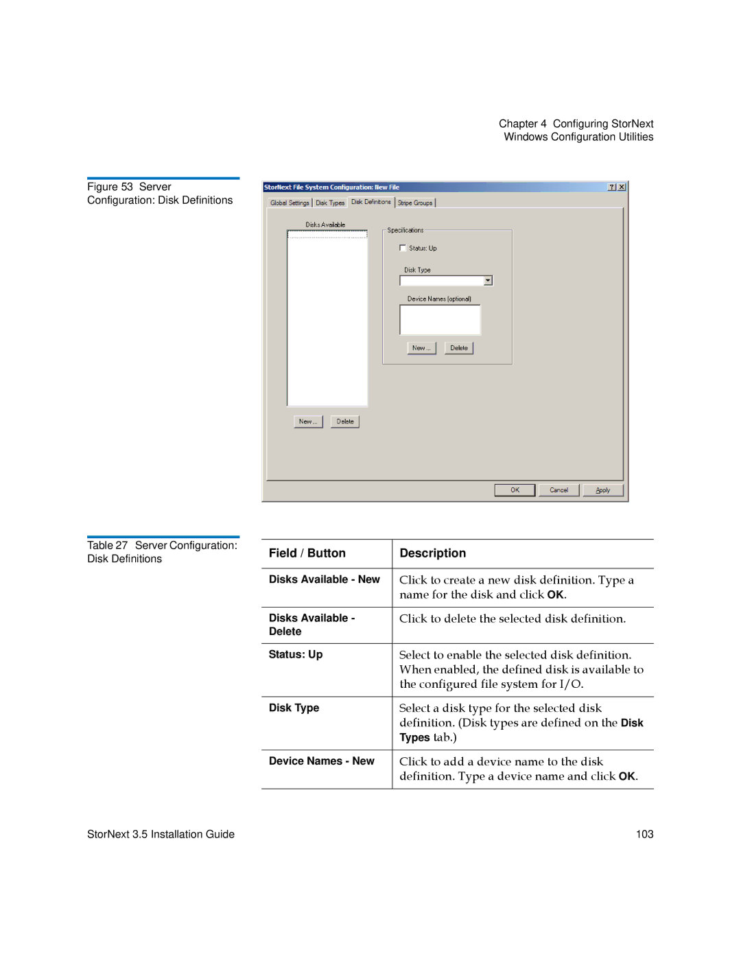 Quantum 3.5 Click to create a new disk definition. Type a, Name for the disk and click OK, Configured file system for I/O 