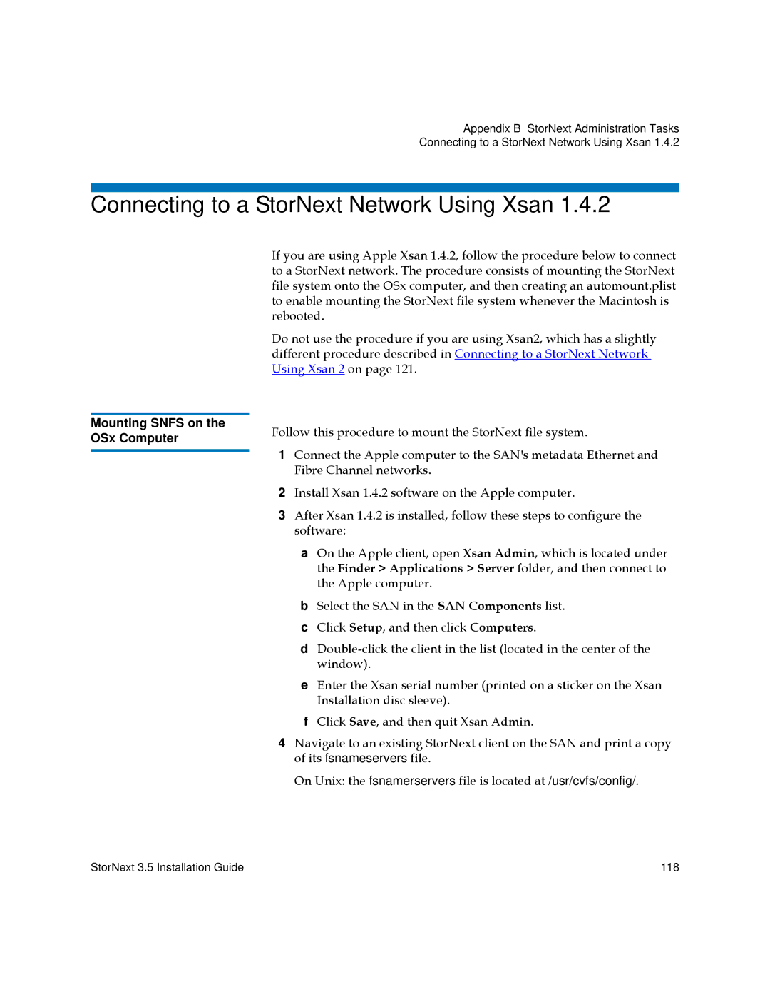 Quantum 3.5 manual Connecting to a StorNext Network Using Xsan, Mounting Snfs on the OSx Computer 