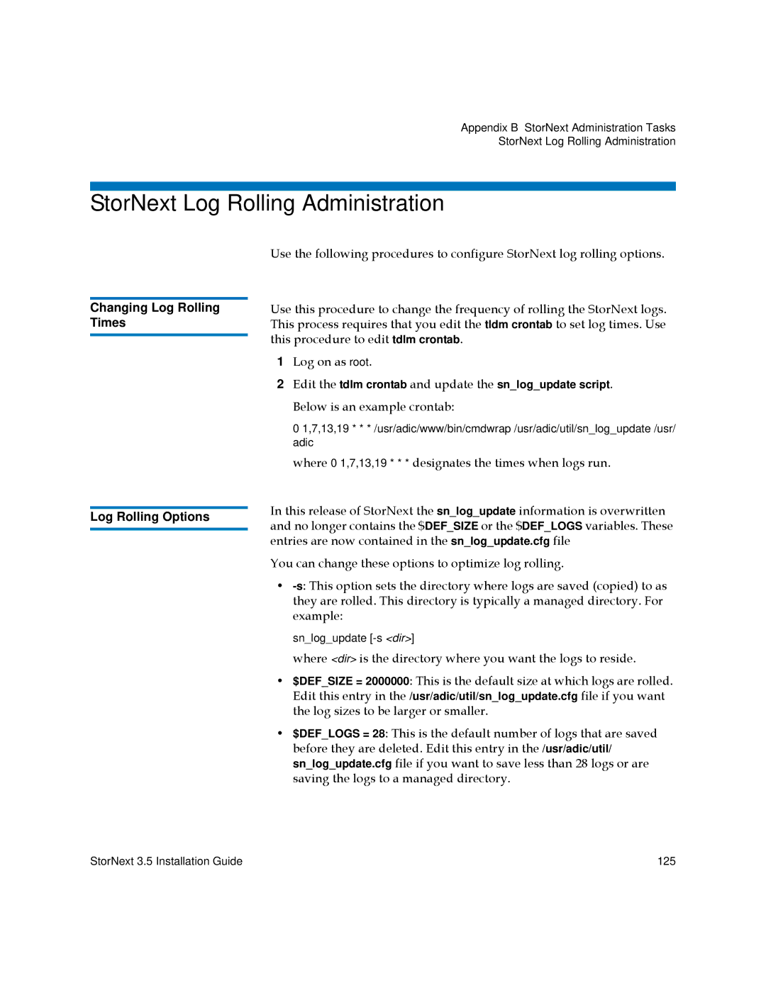 Quantum 3.5 manual StorNext Log Rolling Administration, Changing Log Rolling Times, Log Rolling Options 