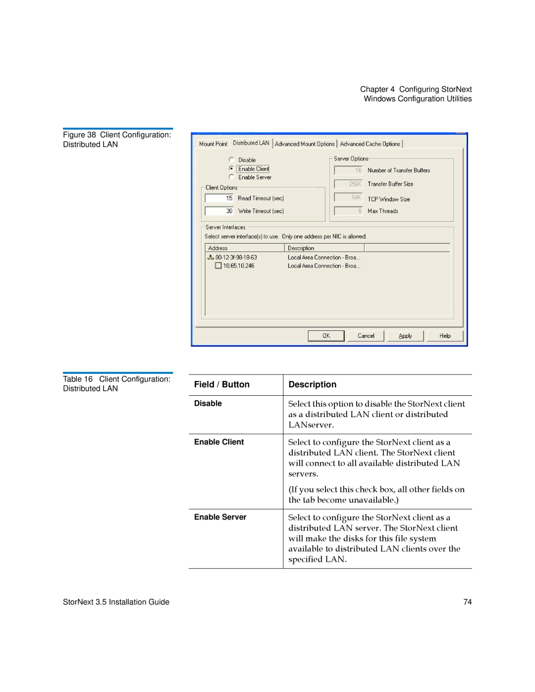 Quantum 3.5 manual Select this option to disable the StorNext client, As a distributed LAN client or distributed, LANserver 