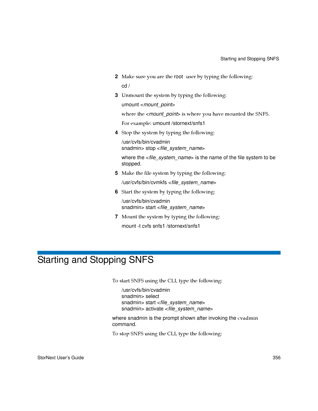 Quantum 3.5.1 manual Starting and Stopping Snfs, Stop the system by typing the following 