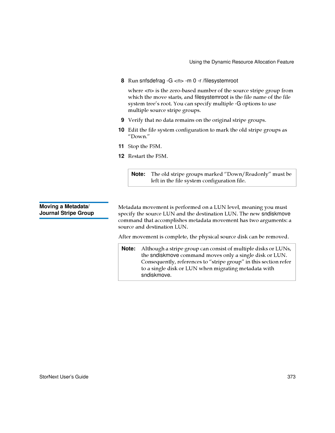 Quantum 3.5.1 manual Moving a Metadata/ Journal Stripe Group 