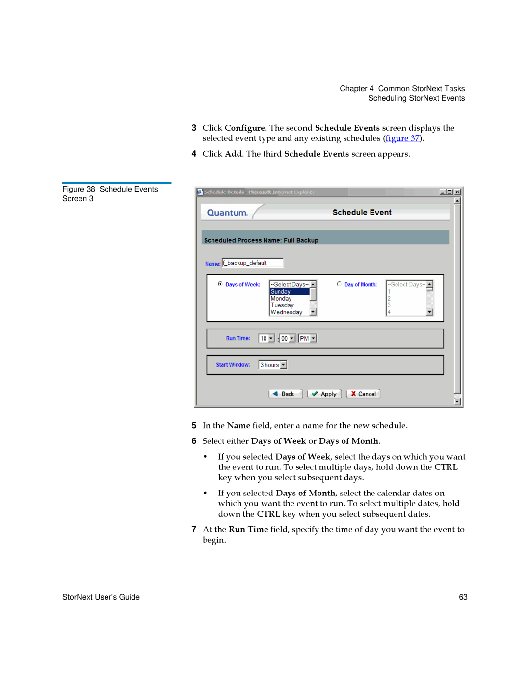 Quantum 3.5.1 manual Select either Days of Week or Days of Month 