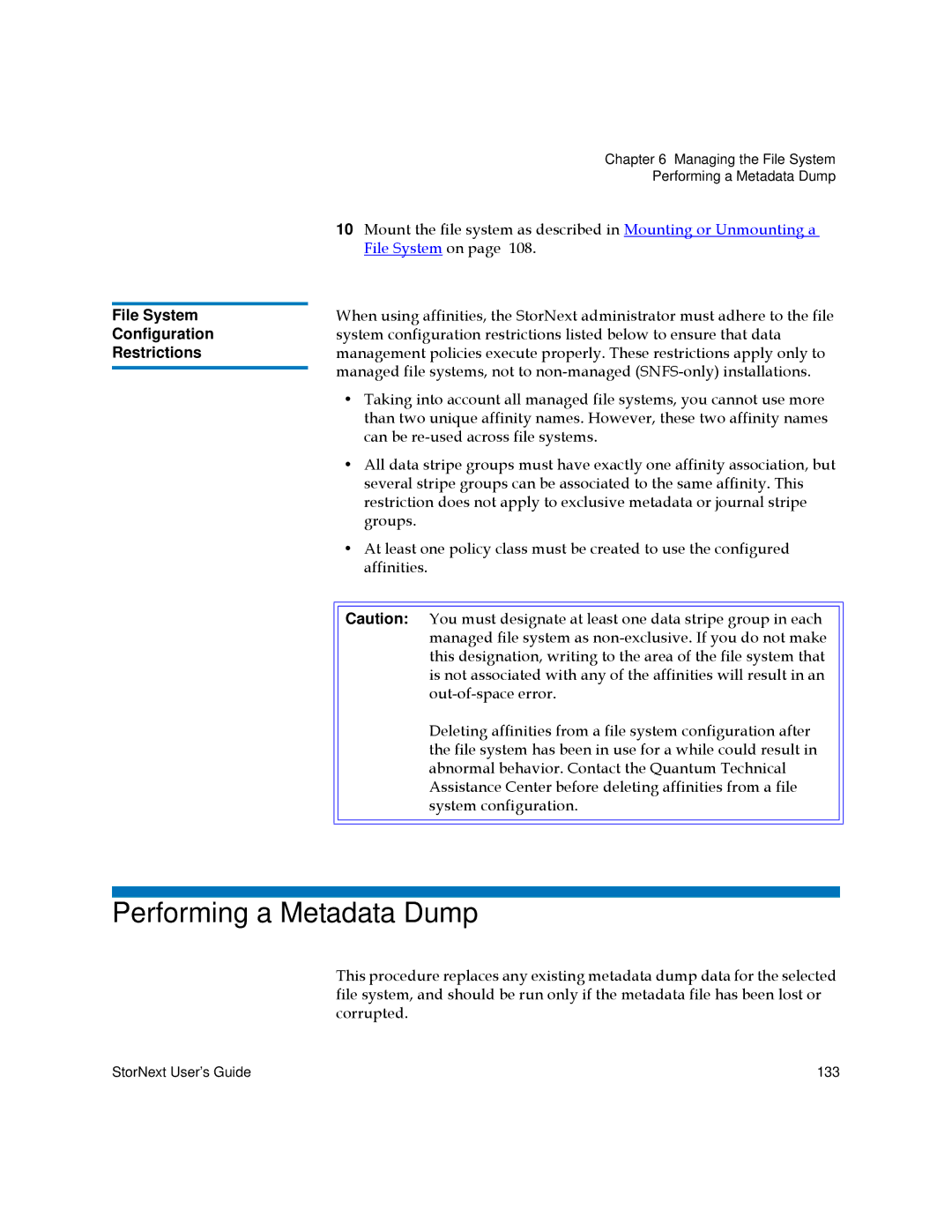 Quantum 3.5.2 manual Performing a Metadata Dump, File System Configuration, Restrictions 