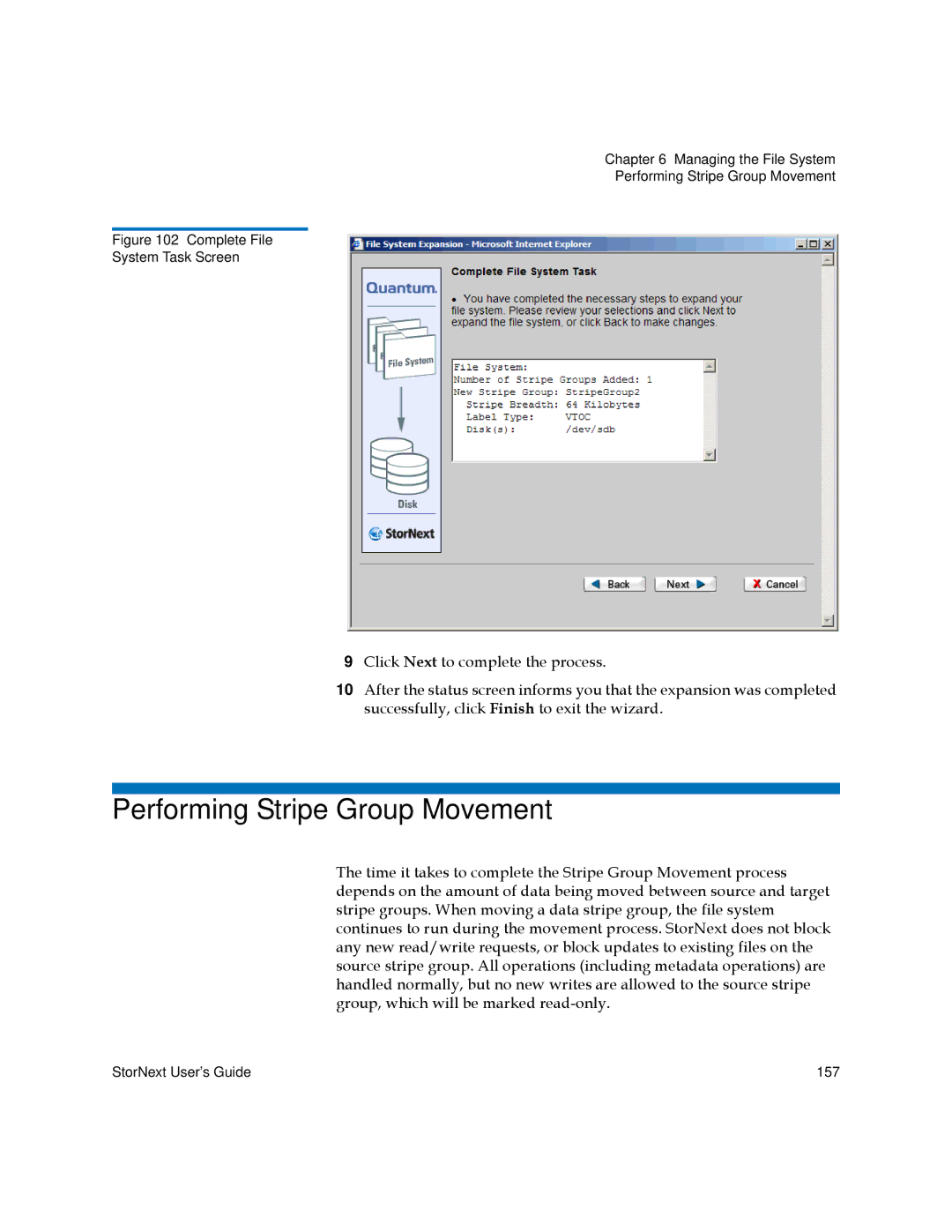 Quantum 3.5.2 manual Performing Stripe Group Movement, Complete File System Task Screen 