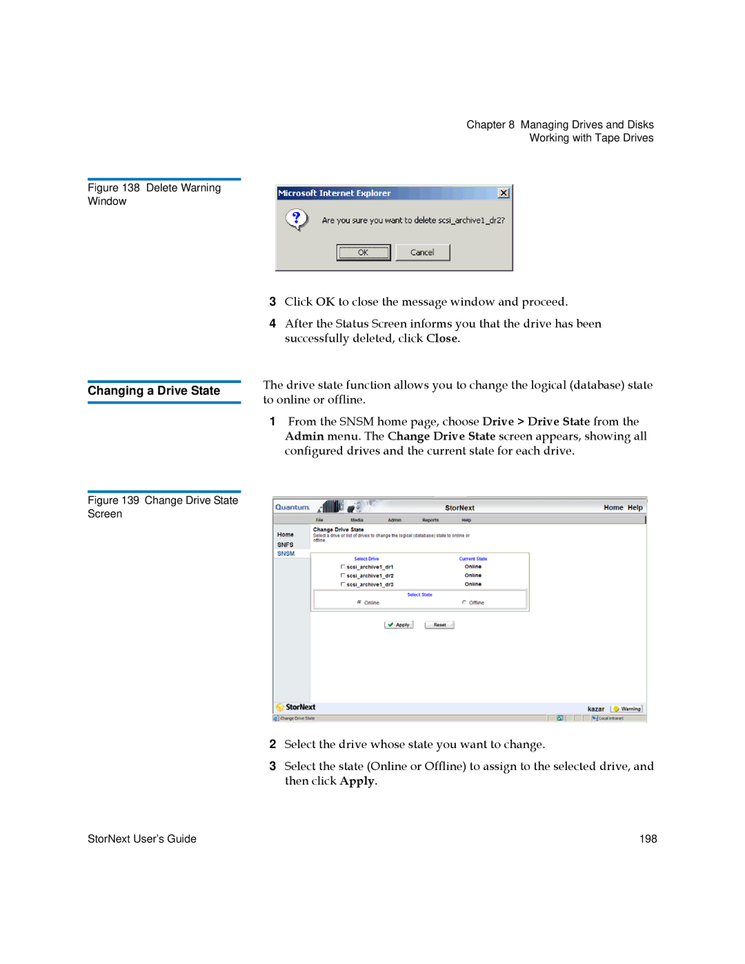 Quantum 3.5.2 manual Changing a Drive State, Delete Warning Window 